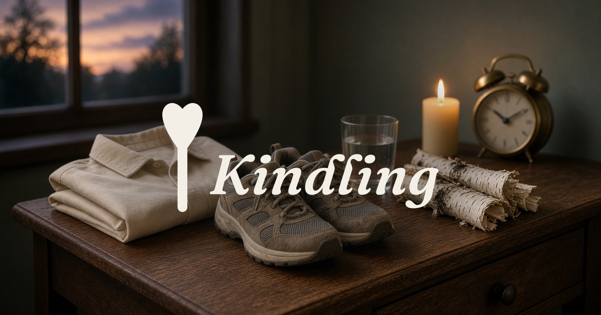 Ember Notes: Lay tomorrow's bark — a walnut nightstand, brass clock, walking shoes, a glass of water, a lit beeswax candle, Kindling wordmark and mykindling.app