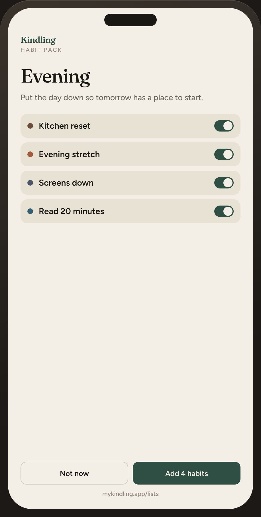 Kindling Evening habit pack on a phone — Kitchen reset, Evening stretch, Screens down, Read 20 minutes. Kindling — Free Calm Habit Tracker App.