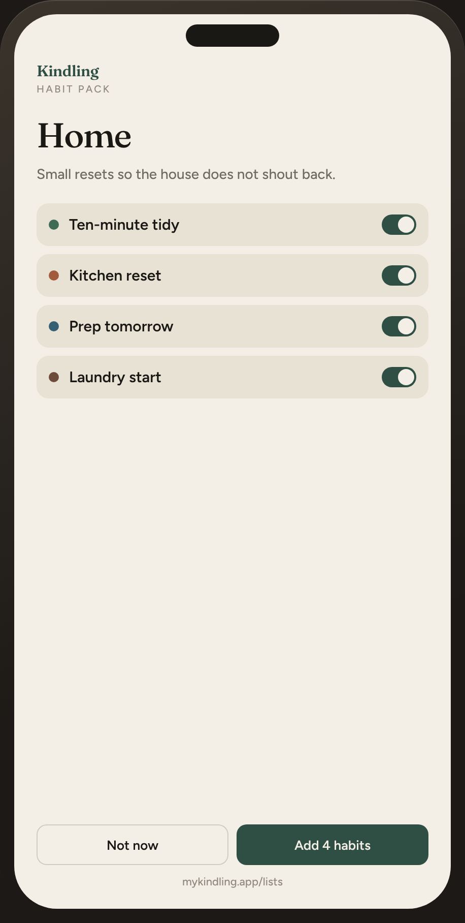 Kindling Home habit pack on a phone — Ten-minute tidy, Kitchen reset, Prep tomorrow, Laundry start. Kindling — Free Calm Habit Tracker App.